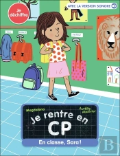 Je Rentre En Cp Tome 12 : En Classe, Sara !