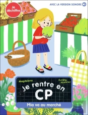 Je Rentre En Cp Tome 26 : Mia Va Au Marché