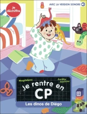 Je Rentre En Cp Tome 33 : Les Dinos De Diégo