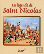 Je Reussis : La Légende De Saint Nicolas