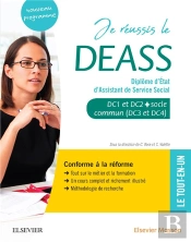 Je Réussis Le Deass ; Diplôme D'Etat D'Assistant De Service Social ; Socle Commun + Option. Conforme À La Réforme