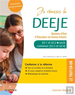 Bertrand.pt - Je Réussis Le Deeje ; Diplôme D'Etat D'Éducateur De Jeunes Enfants ; Socle Commun + Option. Conforme À La Réforme