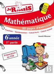 Je Reussis Math 6eme - 1ere Partie