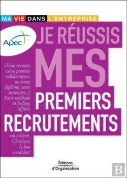 Bertrand.pt - Je Réussis Mes Premiers Recrutements : Ma Vie Dans L'Entreprise