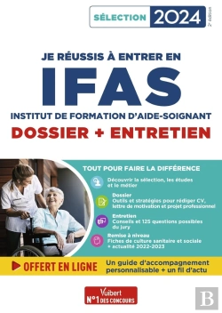 Bertrand.pt - Je Réussis Mon Entrée En Ifas Dossier + Entretien : Pour Intégrer Une École D'Aide-Soignant ; Sélection 2024
