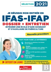 Je Réussis Mon Entrée En Ifas-Ifap : Dossier Et Entretien Oral