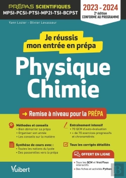 Bertrand.pt - Je Réussis Mon Entrée En Prépa Scientifique : Physique-Chimie ; De La Terminale Aux Prépas (Édition 2023/2024)