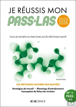 Bertrand.pt - Je Réussis Mon Pass & Las : Tous Les Secrets Du Parcours Accès Spécifique Santé ; Les Méthodes Matière Par Matière (Édition 2025/2026)