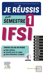 Je Réussis Mon Semestre 1 ; Ifsi