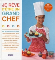 Je Reve D'Etre Un Chef !