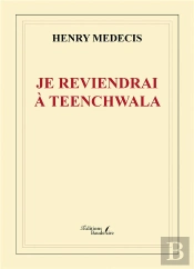 Je Reviendrai À Teenchwala
