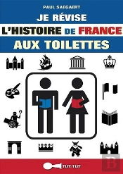 Je Revise L'Histoire De France Aux Toilettes