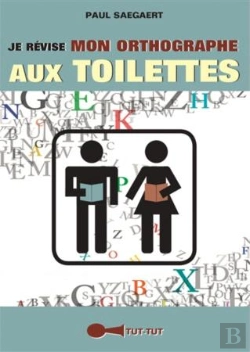 Bertrand.pt - Je Revise Mon Orthographe Aux Toilettes