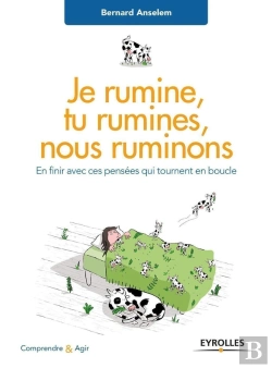 Bertrand.pt - Je Rumine, Tu Rumines, Nous Ruminons