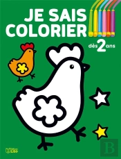 Je Sais Colorier ; La Poule
