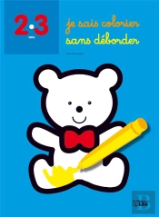 Je Sais Colorier Sans Deborder : Le Nounours