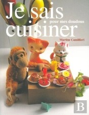 Je Sais Cuisiner Pour Mes Doudous