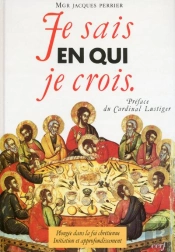 Je Sais En Qui Je Crois