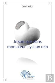 Je Sais Que Dans Mon C?Ur Il Y A Un Rein