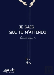 Je Sais Que Tu M'Attends