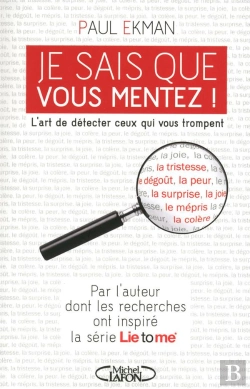 Bertrand.pt - Je Sais Que Vous Mentez  L'Art De Detecter Ceux Qui Vous Trompent