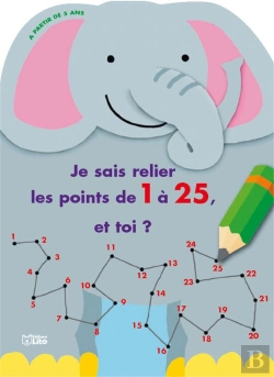 Bertrand.pt - Je Sais Relier Les Points De 1 A 25