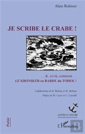 Je Scribe Le Crabe ! ...Et Ici-Là Comment... Le Kroniker En Barde Du Tohol !