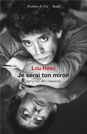Je Serai Ton Miroir : Intégrale Des Chansons