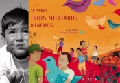 Je Serai Trois Milliards D'Enfants