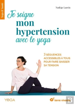 Bertrand.pt - Je Soigne Mon Hypertension Avec Le Yoga