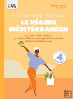 Bertrand.pt - Je Soigne Presque Tout Avec Le Régime Méditerranéen : La Méthode Fiable Pour Une Hygiène De Vie Optimale Et Une Immunité Augmentée