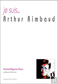 Bertrand.pt - Je Suis... : Arthur Rimbaud