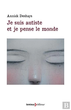 Bertrand.pt - Je Suis Autiste Et Je Pense Le Monde