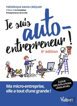 Bertrand.pt - Je Suis Auto-Entrepreneur ! Ma Micro-Entreprise, Elle A Tout D'Une Grande (6e Édition)