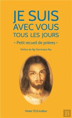 Bertrand.pt - Je Suis Avec Vous Tous Les Jours ; Petit Recueil De Prières