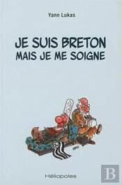 Je Suis Breton Mais Je Me Soigne