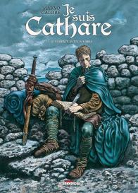 Je Suis Cathare Tome 1 : Le Parfait Introuvable