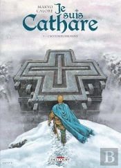 Je Suis Cathare Tome 7 : L'Accomplissement