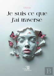 Je Suis Ce Que J'Ai Traversé
