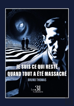 Bertrand.pt - Je Suis Ce Qui Reste Quand Tout A Été Massacré