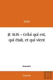 Je Suis - Celui Qui Est, Qui Était Et Qui Vient