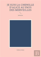 Je Suis Chenille D Alice Au Pays Merveil - Fanfiction