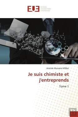 Bertrand.pt - Je Suis Chimiste Et J'Entreprends - Tome 1