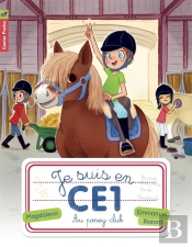 Je Suis En Ce1 T.7 - Au Poney Club