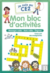 Je Suis En Ce2 : Je Suis En Ce2 - Mon Bloc D'Activités : Messages Codés - Mots Mêlés - Énigmes