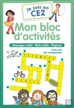 Bertrand.pt - Je Suis En Ce2 : Je Suis En Ce2 - Mon Bloc D'Activités : Messages Codés - Mots Mêlés - Énigmes