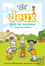 Je Suis En Ce2 : Mes Jeux Pour Les Vacances : Français - Mathématiques - Découverte Du Monde...