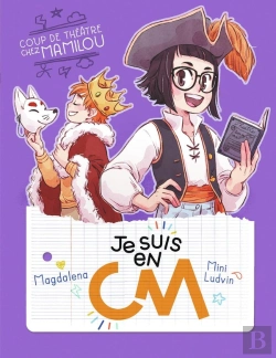Bertrand.pt - Je Suis En Cm Tome 5 : Coup De Théâtre Chez Mamilou