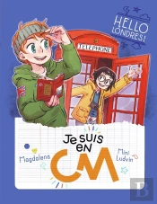 Je Suis En Cm Tome 6 : Hello Londres !