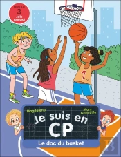 Je Suis En Cp : Le Doc Du Basket : Niveau 3